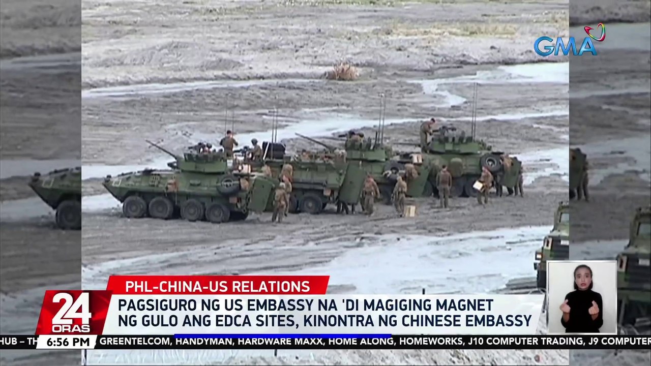 Pagsiguro ng US Embassy na 'di magiging magnet ng gulo ang EDCA sites, kinontra ng Chinese Embassy | 24 Oras