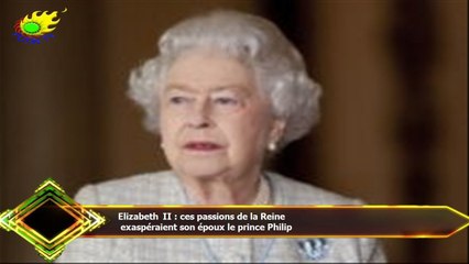 Elizabeth II : ces passions de la Reine  exaspéraient son époux le prince Philip