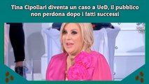 “Va cacciata ora”. Tina Cipollari, il pubblico di UeD non perdona dopo i fatti in studio