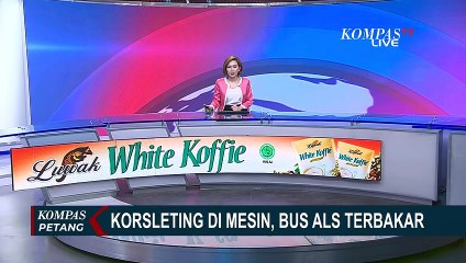 Sadar Mesin Terbakar, Sopir Suruh Penumpang Bus ALS Keluar Sebelum Kebakaran