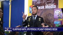 KPK Periksa Kepala Bea Cukai Makassar dan Kepala Kantor Pajak  Jaktim untuk Klarifikasi Harta