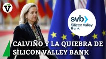 Silicon Valley Bank: Calviño dice que no le consta que haya bancos españoles expuestos