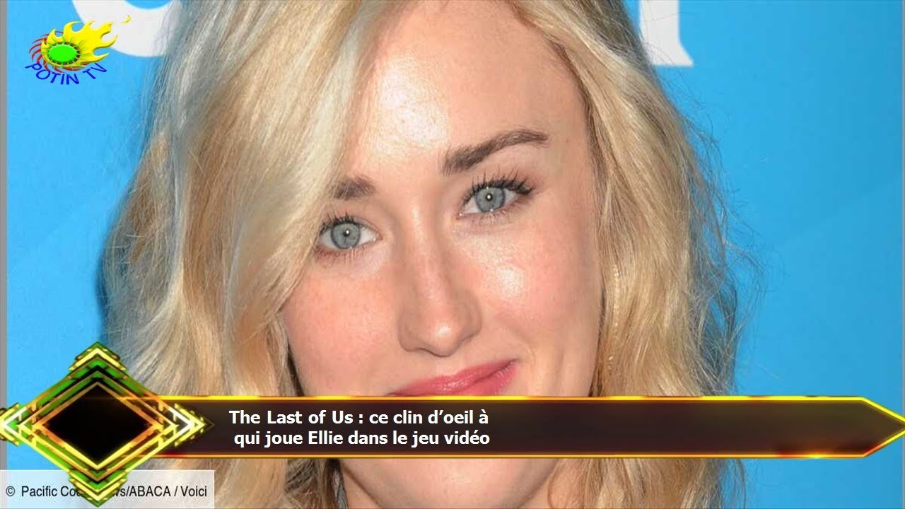 The Last of Us : ce clin d’oeil à  qui joue Ell...
