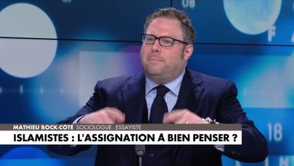 Mathieu Bock-Côté : «Peut-on dire que les islamistes détestent la France ?»