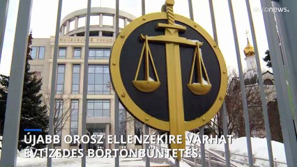 Újabb orosz ellenzékit ítélhetnek évtizedes börtönbüntetésre