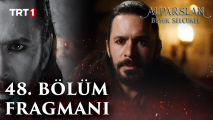 Alparslan: Büyük Selçuklu 48. Bölüm Fragmanı