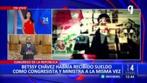 Betssy Chávez cobrándole doble al Estado, recibió como congresista y cuando era ministra