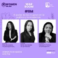 War Room: #8M el poder de las mujeres en la política y la academia