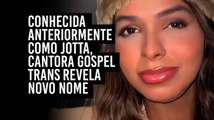 Conhecida anteriormente como Jotta, cantora gospel trans revela novo nome