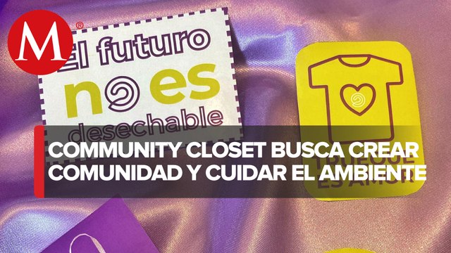 Community Closet; un proyecto que busca mitigar el impacto ambiental que genera la industria textil
