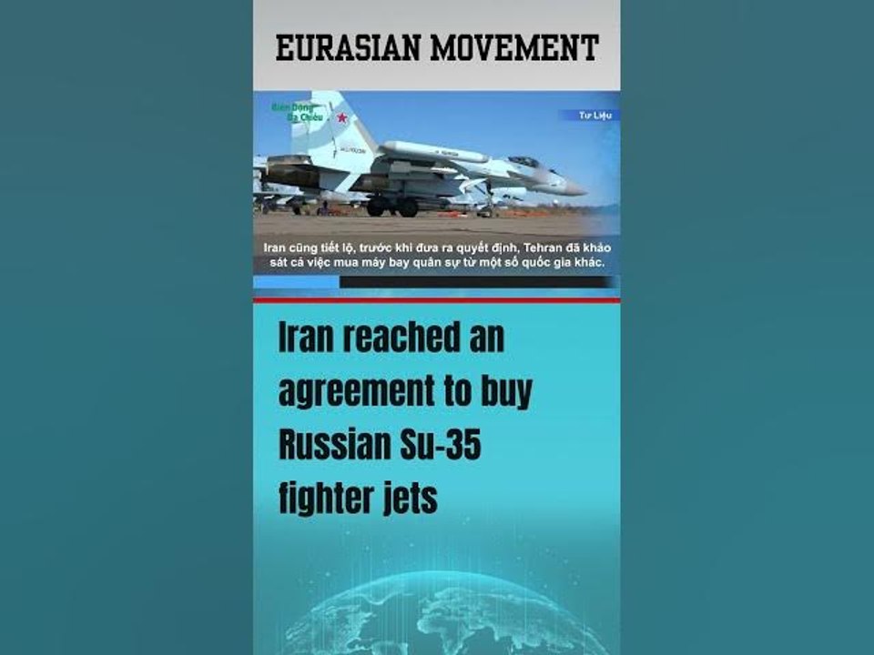 Iran reached an agreement to buy Russian Su 35 fighter jets