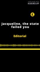 EDITORIAL EN INGLÉS |  JACQUELINE, THE STATE FAILED YOU