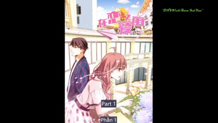 ▄Anime4▄ 在恋爱之前 (第1部分)  - Before Falling In Love (Part 1) - Trước Khi Biết Yêu (Phần 1) - Zai Lian Ai Zh Qian  (Part 1)