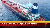 Tahıl Koridoru Anlaşması 2 ay uzatıldı