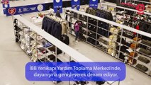 İBB’nin Yenikapı Yardım Toplama Merkezi’nde 'İyilik İstasyonu' açıldı