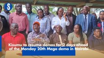 Kisumu to resume demos for 2 days ahead of the Monday 20th Megademo in Nairobi