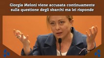 Giorgia Meloni viene accusata continuamente sulla questione degli sbarchi ma lei risponde