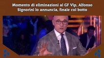 Momento di eliminazioni al GF Vip, Alfonso Signorini lo annuncia, finale col botto