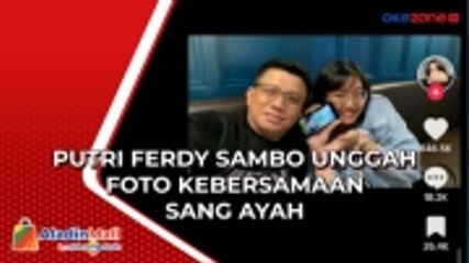Momen Haru, Putri Ferdy Sambo Unggah Foto Kebersamaannya dengan Sang Ayah usai Divonis Mati