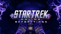 Star Trek Online Refractions - Launch Trailer PS