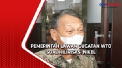 Pemerintah Lawan Gugatan WTO Soal Hilirisasi Nikel