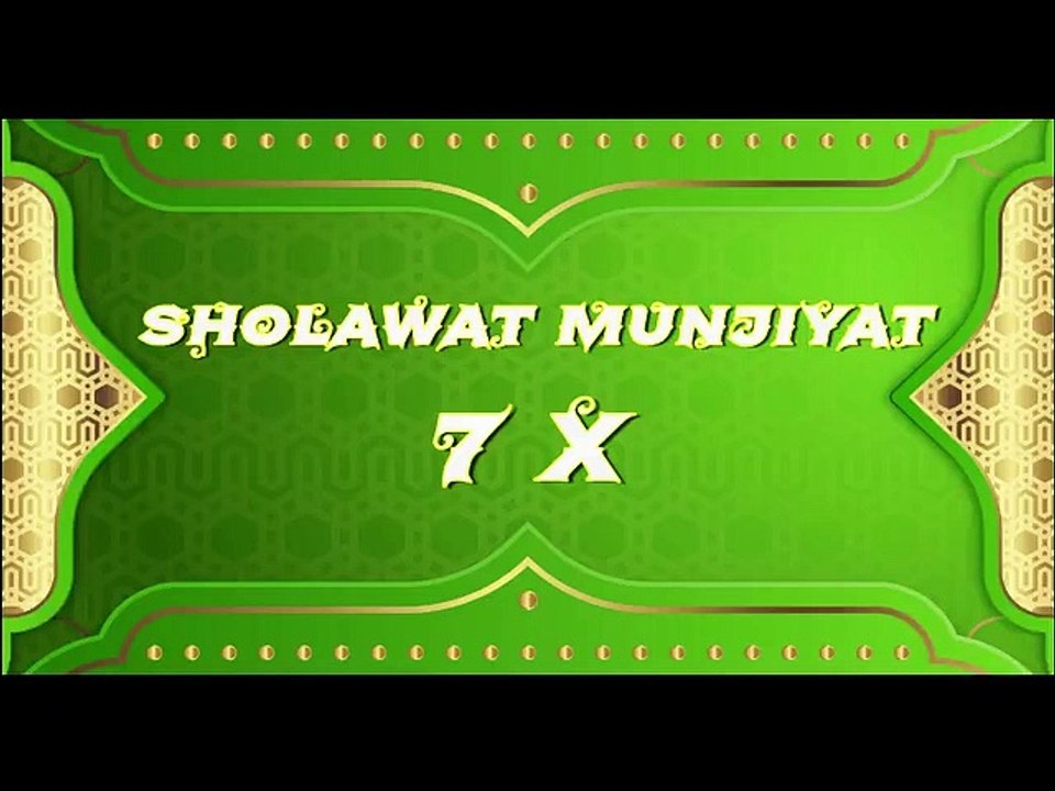 Sholawat Munjiyat 7X