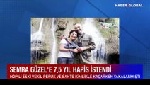 Eski HDP Milletvekili Semra Güzel'e 7,5 yıla kadar hapis talebi