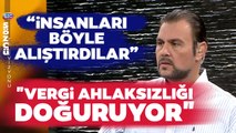 Yapılandırma - Borç Silme - Vergi Affı Sistemi... Murat Muratoğlu Tek Tek Anlattı
