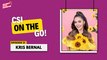 The Manila Times CSI On The Go!: Kris Bernal excited about her journey to motherhood