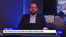 BTG COMPRA R$ 12,4 MILHÕES EM AÇÕES DO BANCO BESA