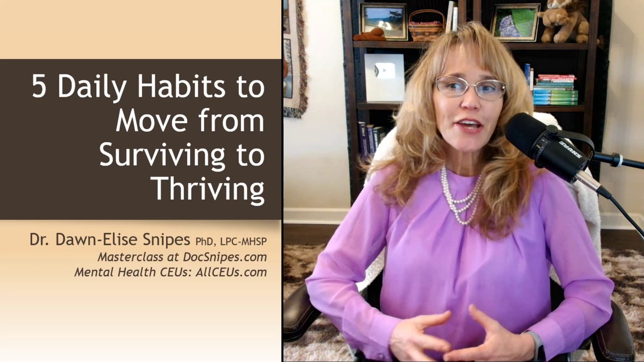 5 Habits To Move From Surviving To Thriving - Video Dailymotion