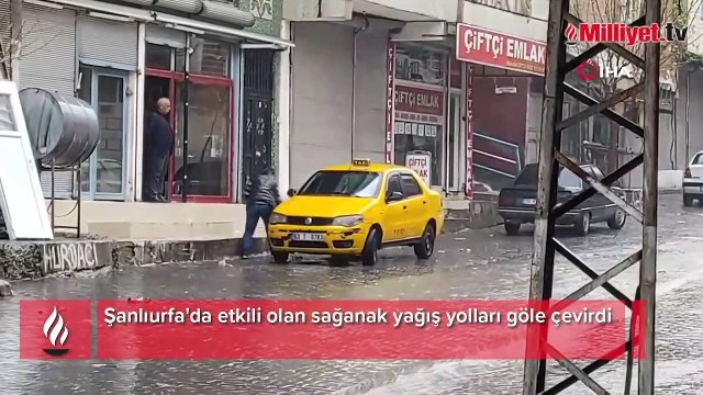 Şanlıurfa'da sağanak yağış yolları göle ve çevirdi