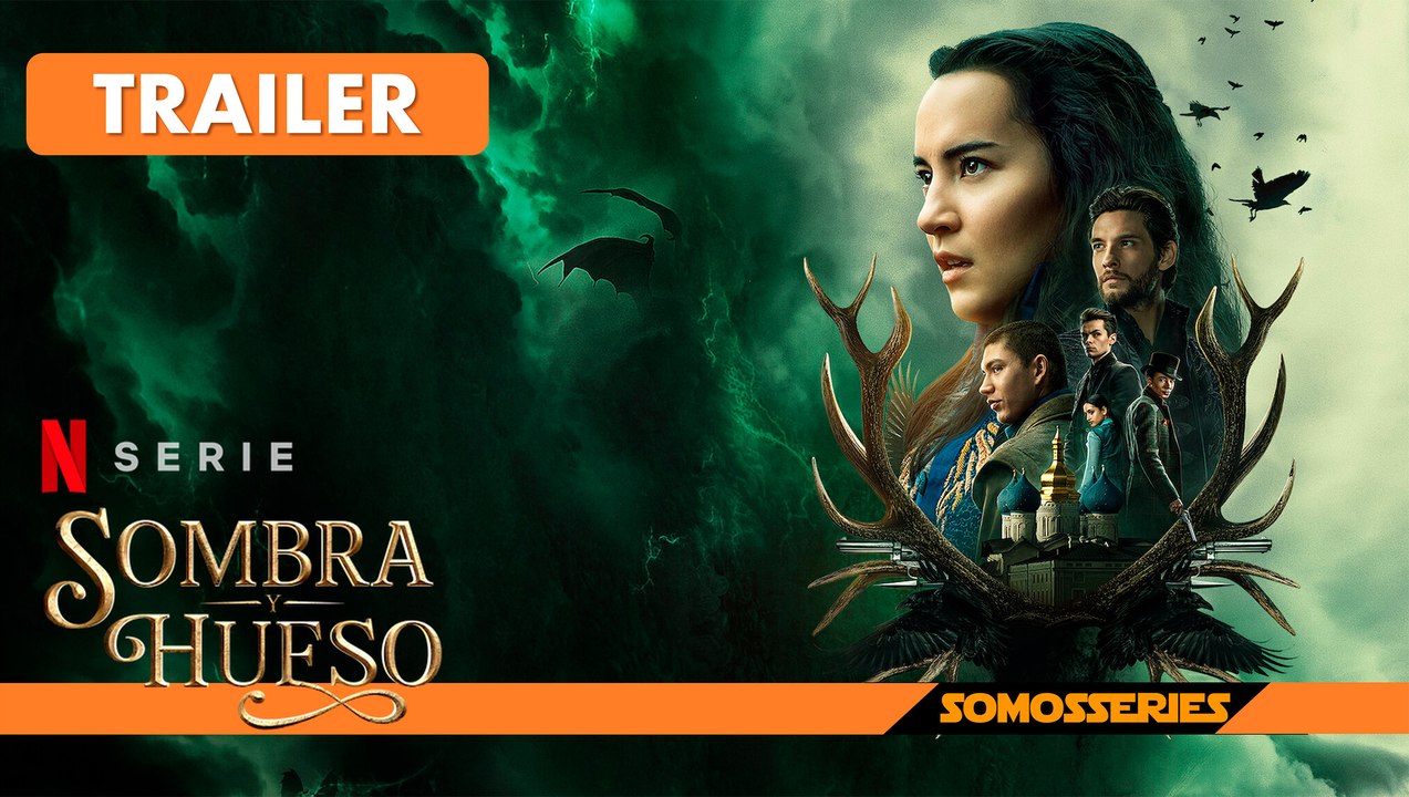 Sombra y Hueso Temporada 2 Netflix Trailer Español