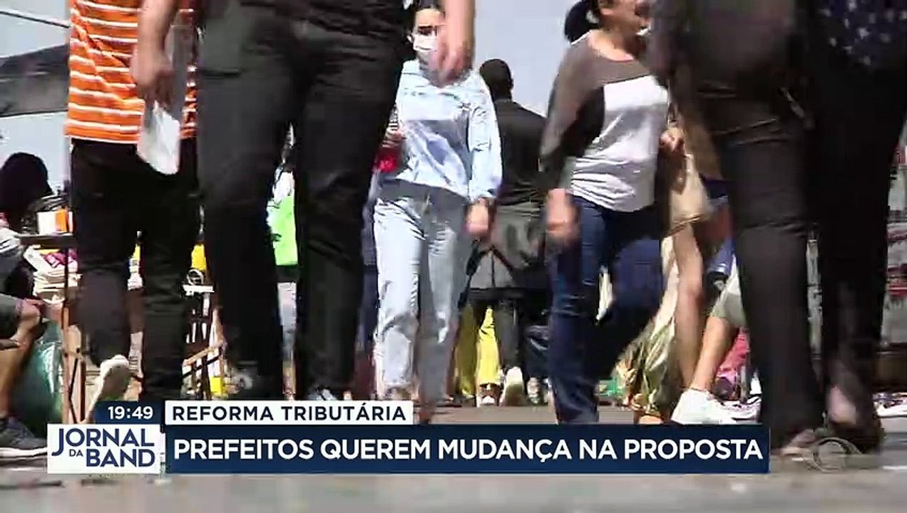 Prefeitos querem mudança na proposta da reforma...
