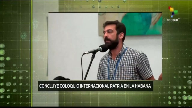 Conexión Global 14-03: Concluye Coloquio Internacional Patria en La Habana