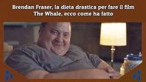 Brendan Fraser, la dieta drastica per fare il film The Whale, ecco come ha fatto