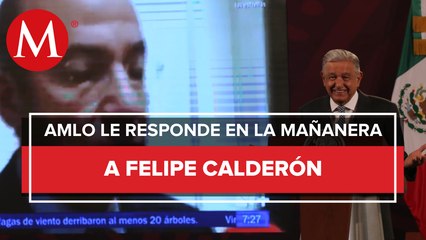 AMLO rechaza que su gobierno persiga a Felipe Calderón