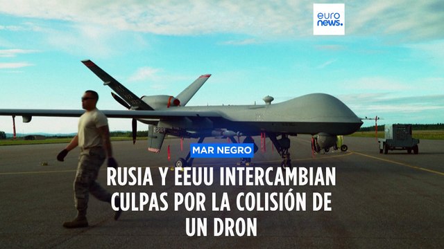 Rusia y EEUU intercambian culpas por la colisión de un dron estadounidense sobre el mar Negro