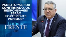 Alexandre Padilha critica a suposta espionagem da Abin | LINHA DE FRENTE
