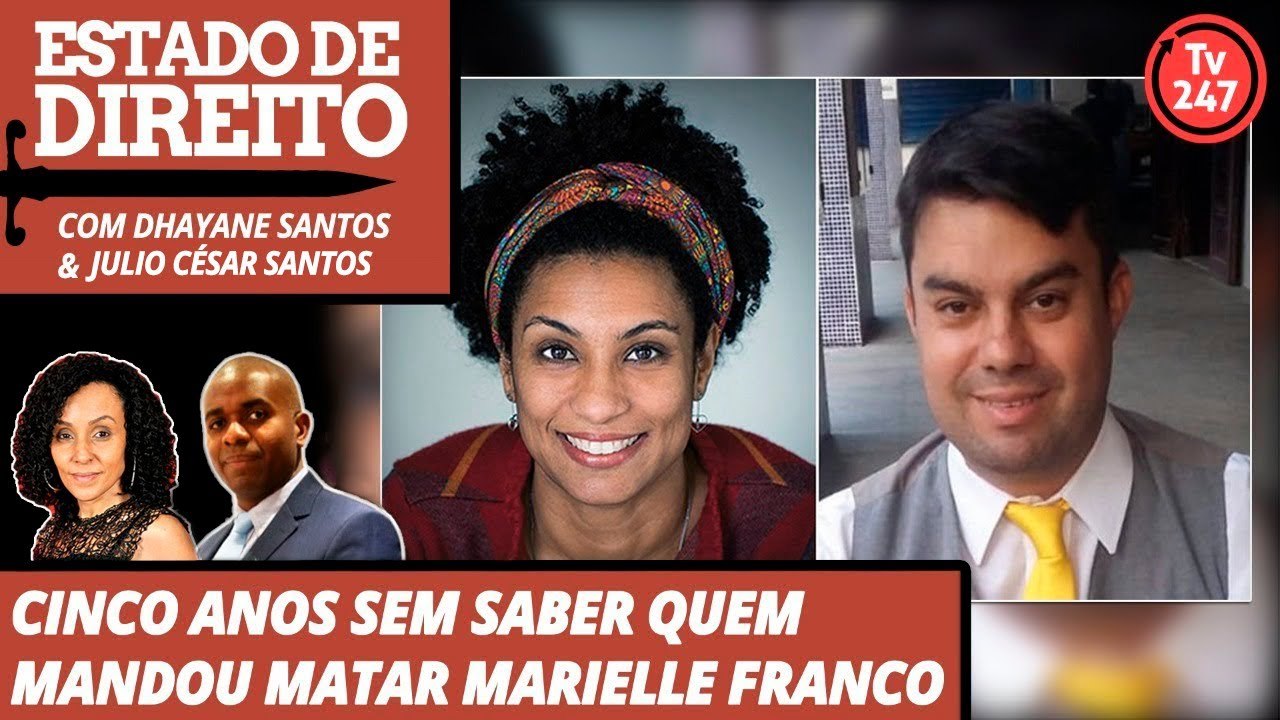 Estado de Direito - Cinco anos sem saber quem mandou matar Marielle Franco - pt1