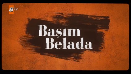 Başım Belada Jenerik ve Müziği