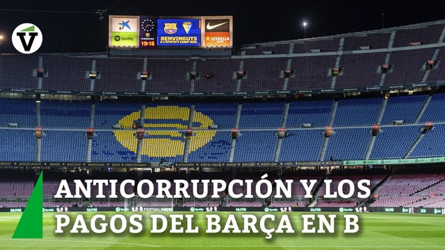Caso Negreira: Anticorrupción asume la investigación por los pagos del Barça