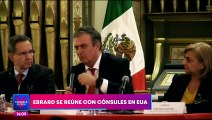 Marcelo Ebrard se reúne con cónsules de México en Estados Unidos