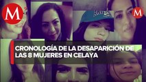 Desaparecen ocho mujeres en Celaya, esto sabemos