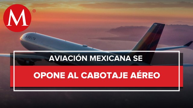 En riesgo, más de 10 millones de empleos si aprueban cabotaje aéreo: sindicato