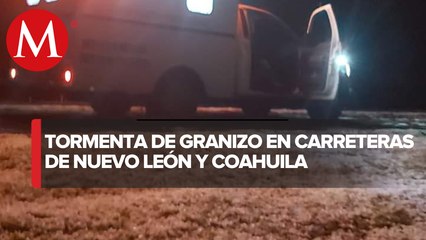 ¡En pleno marzo! Granizo sorprende en carretera 57; Coahuila y Nuevo León activan operativo vial