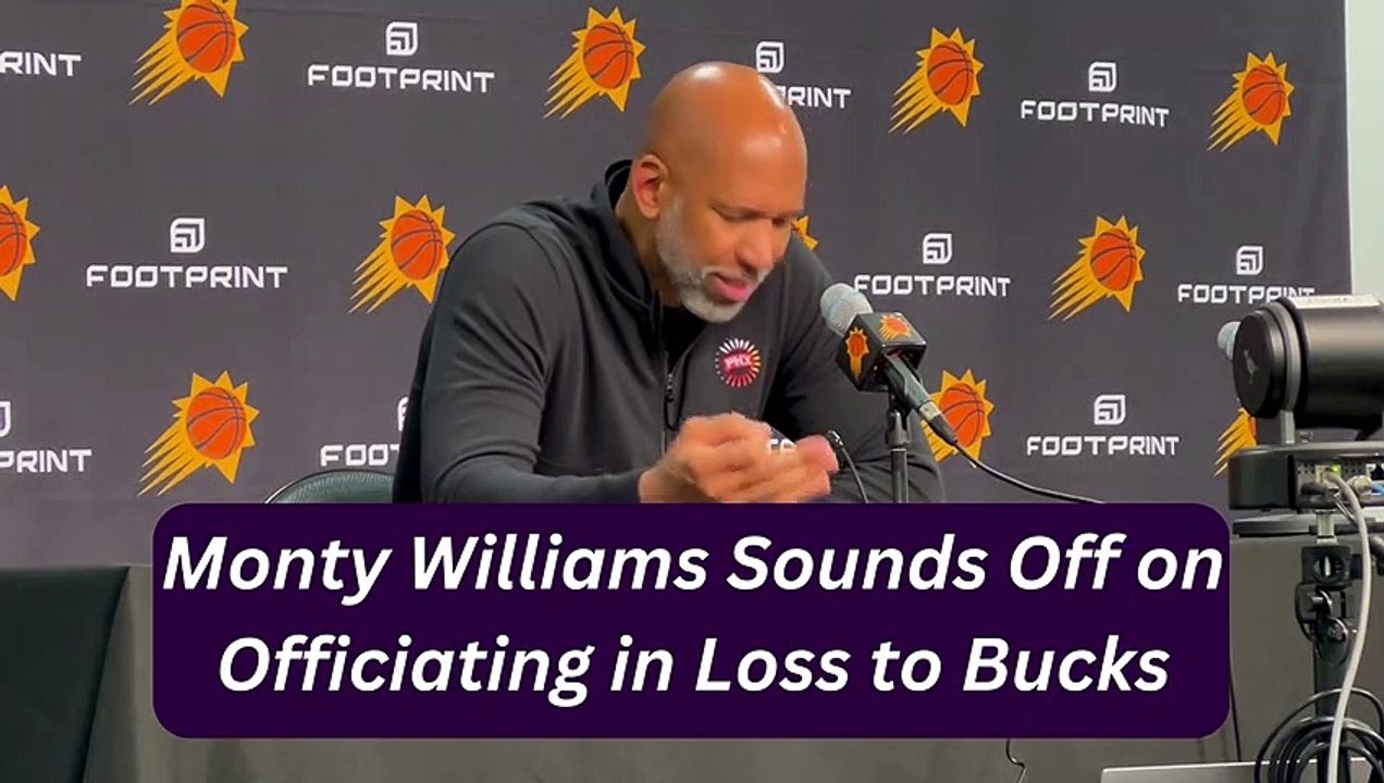 Phoenix Suns Coach Monty Williams Frustrated With Officiating in Loss