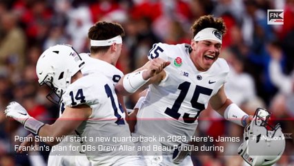 Penn State's James Franklin Discusses Quarterbacks Drew Allar and Beau Pribula