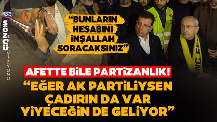 Kemal Kılıçdaroğlu ve Ekrem İmamoğlu Şaşkına Döndü: "AKP'liysen Çadırın da Var Yiyeceğin de!"