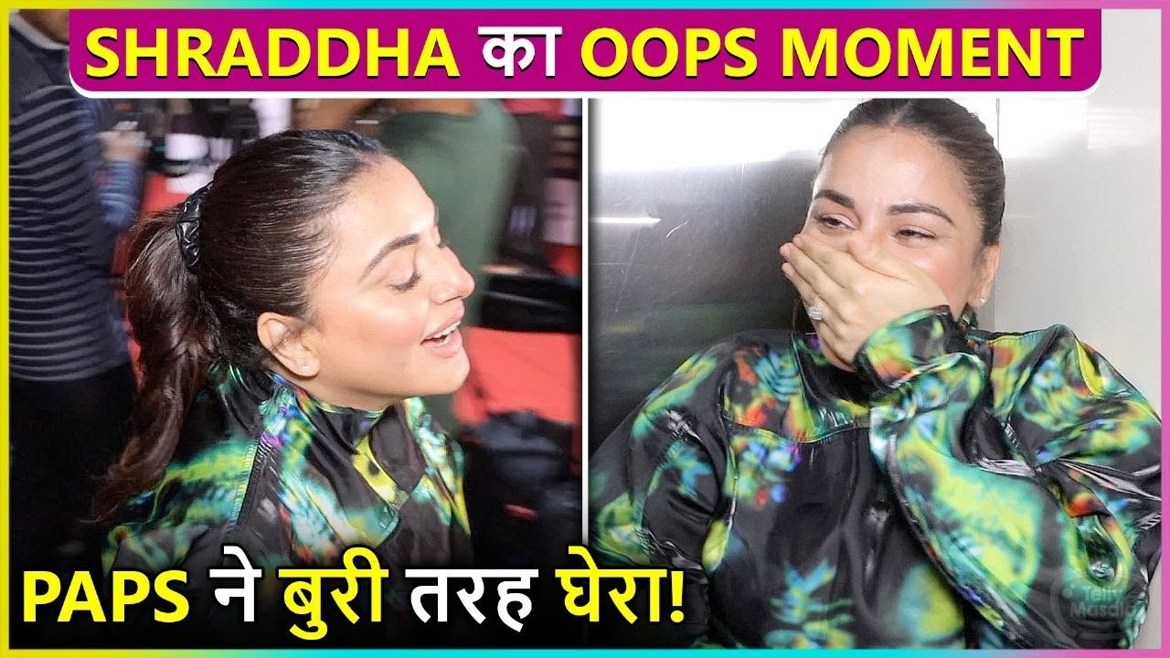 Jao Abhi Yaha Se...Shraddha Arya About Fall, Badly Mobbed By The Paps